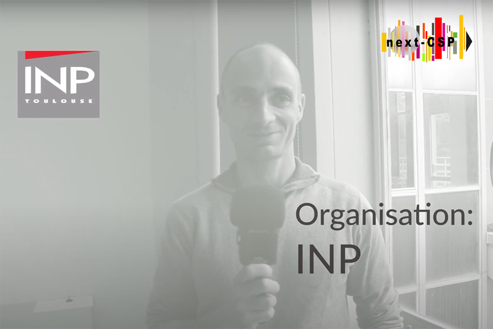 Meet the team: an interview with Next-CSP partner INP Toulouse